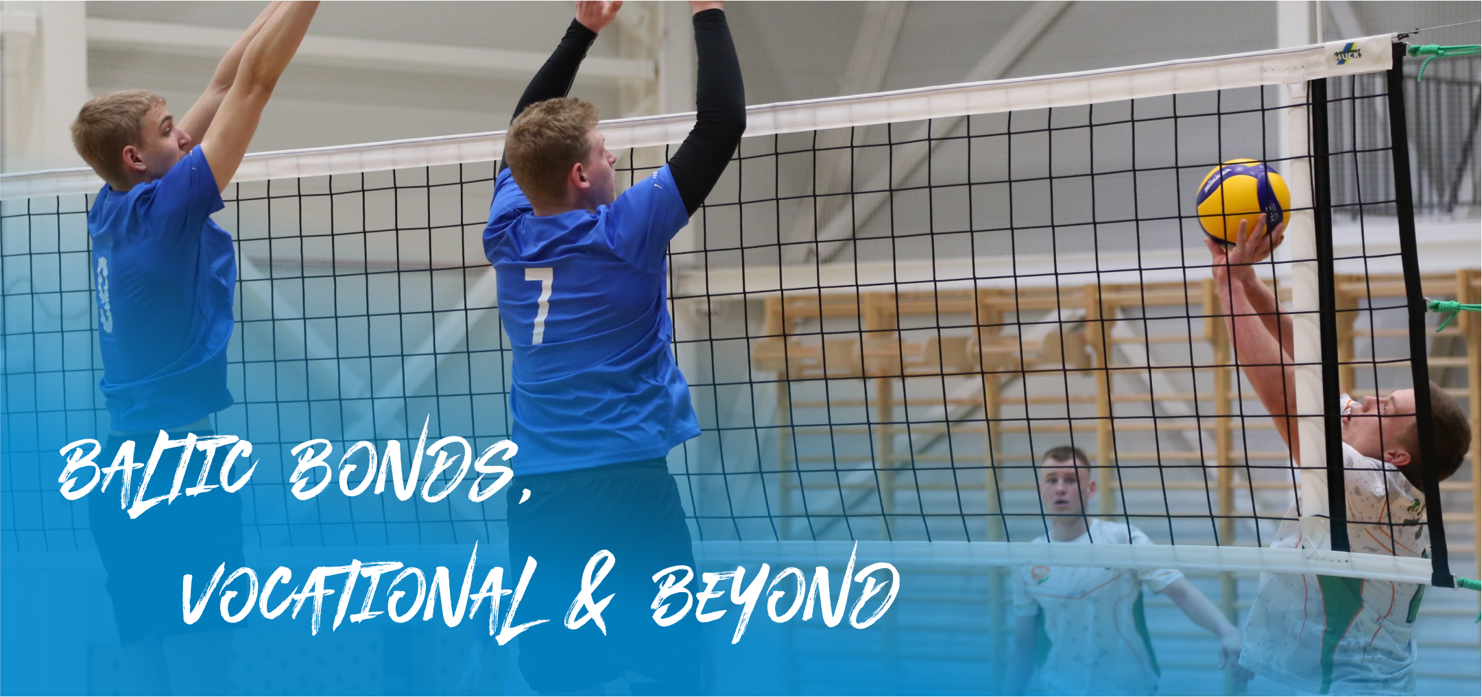 BALTIC BONDS, VOCATIONAL & BEYOND